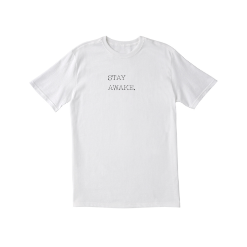 Stay Awake T-Shirt